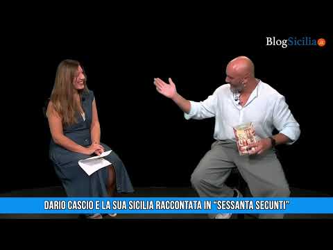 Dario Cascio e la sua Sicilia raccontata in “Sessanta SeCunti”