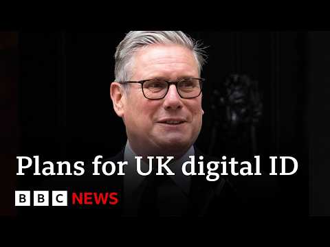 Digital ID to be compulsory for all UK adults under government plans | BBC News