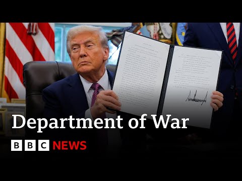 Donald Trump rebrands Department of Defense as Department of War | BBC News