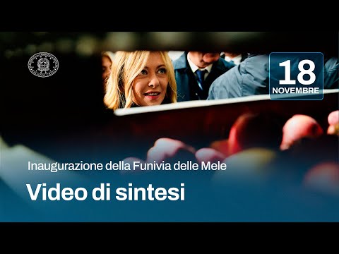 Il Presidente Meloni all’inaugurazione della Funivia delle Mele (video di sintesi)