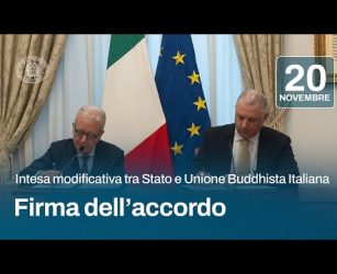 Intesa modificativa tra Stato e Unione Buddhista Italiana: firmato l'accordo a Palazzo Chigi