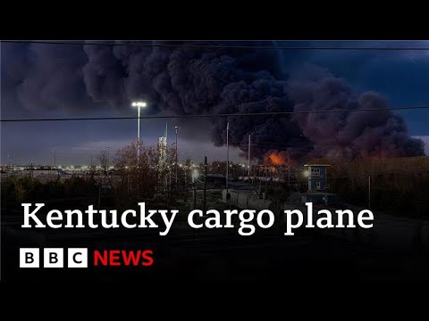 At least seven people killed after UPS cargo plane crashes in Kentucky, US | BBC News