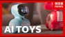 Are AI toys exciting or dangerous? | BBC News