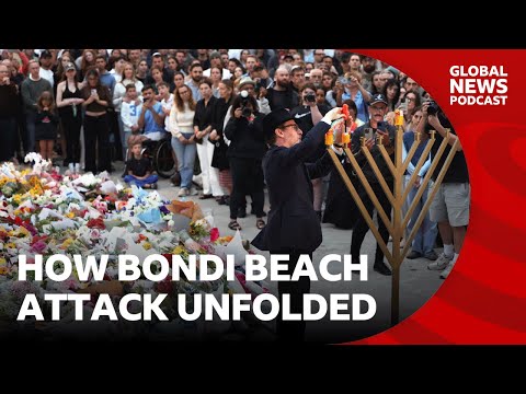How the Bondi Beach shooting unfolded | Global News Podcast