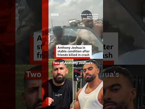 Two men killed in Anthony Joshua car crash named. #AnthonyJoshua #Nigeria #BBCNews