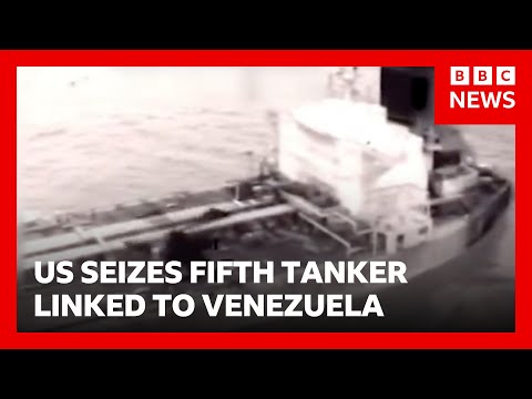 US seizes another oil tanker linked to Venezuela, officials say | BBC News
