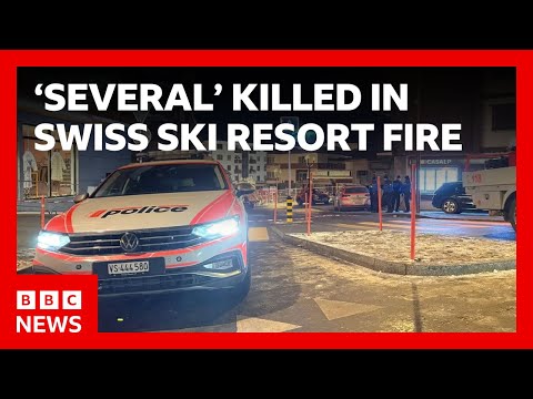 ‘Several’ people killed by fire in Swiss ski resort bar, police say | BBC News