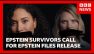 Epstein survivors call for release of remaining files | BBC News