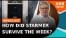 How did Keir Starmer survive the week? | BBC News