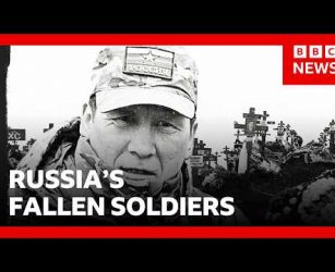 BBC identifies names of 186,102 Russian soldiers killed in Ukraine war | BBC News