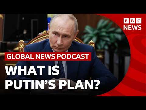 What is Putin’s plan after four years of war in Ukraine? | Global News Podcast