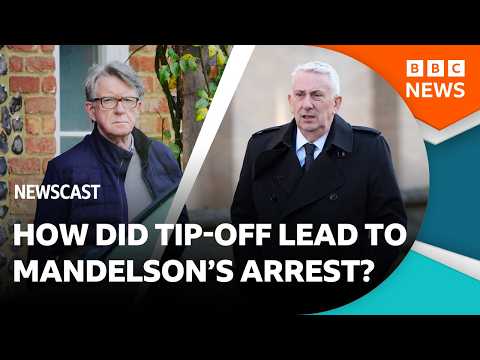 How did a tip-off from Lindsay Hoyle lead to Peter Mandelson’s arrest? | BBC Newscast
