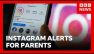 Instagram to alert parents if teens search for self-harm and suicide content | BBC News