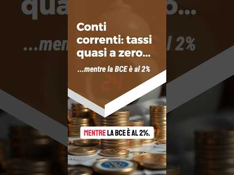 Conti correnti: tassi quasi a zero mentre la BCE è al 2%