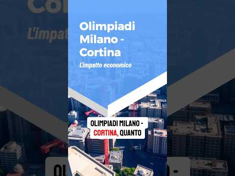 Olimpiadi Milano-Cortina 2026: 6,1 miliardi di impatto?