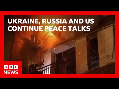 Ukraine, Russia and US peace talks continue as Moscow renews strikes on Kyiv | BBC News