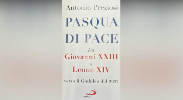 “Pasqua di Pace”, in libreria la nuova opera del giornalista Antonio Preziosi