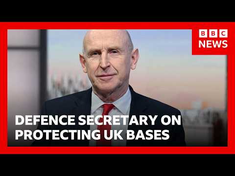 UK troops and civilians being put at risk by Iran strikes, Defence Secretary says | BBC News