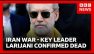 Iran confirms key regime leader Ali Larijani killed in Israeli airstrike | BBC News