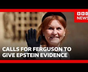 Pressure mounts for Sarah Ferguson to give evidence on Epstein | BBC News