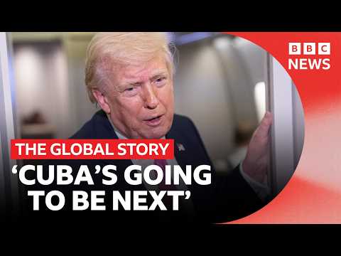 Why did Trump say Cuba is next? | The Global Story