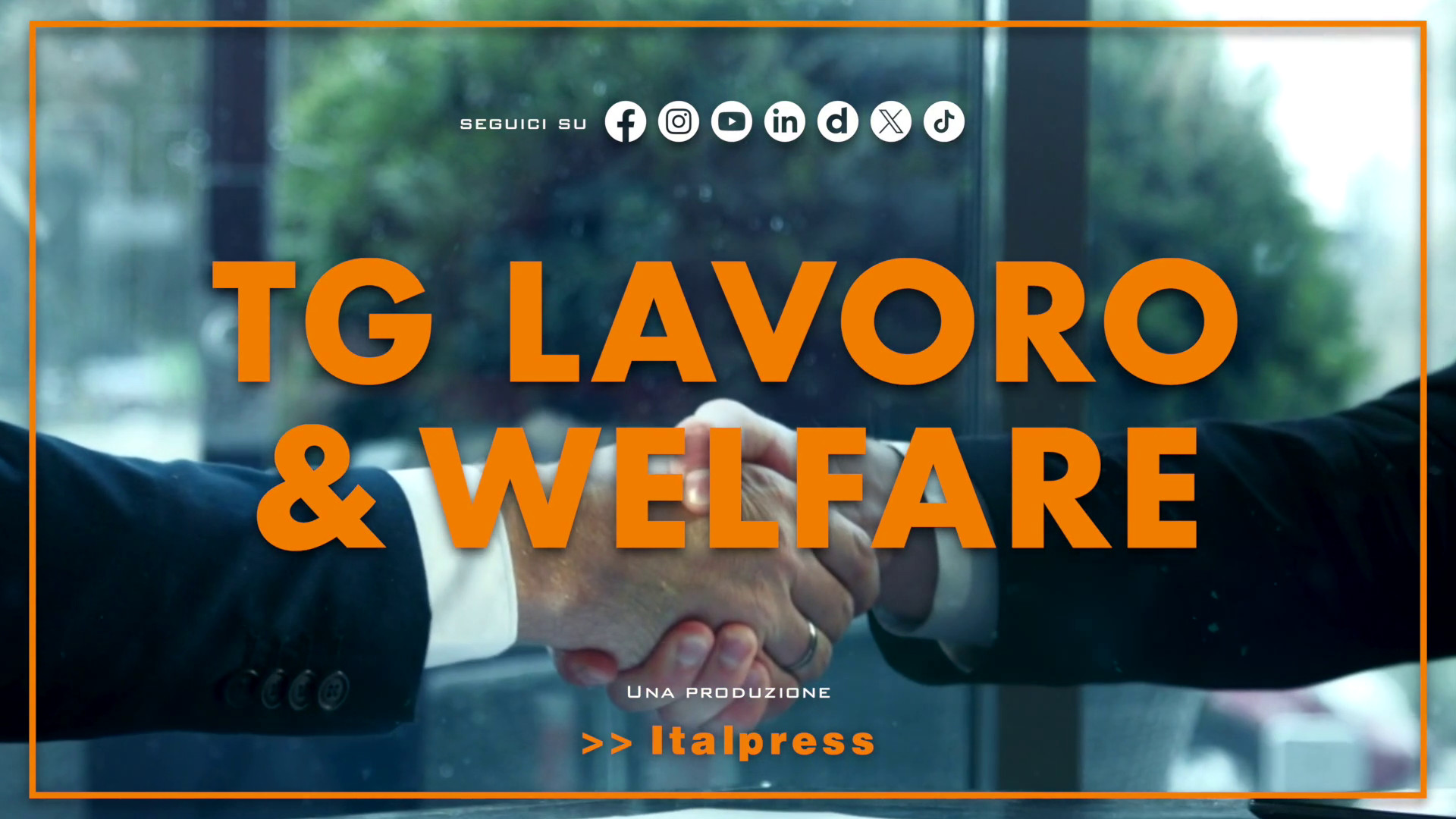 Tg Lavoro &amp; Welfare - 16/4/2026