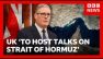 Keir Starmer says UK will host talks on Strait of Hormuz | BBC News