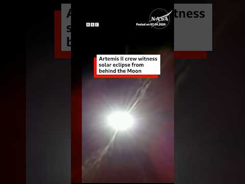 Artemis II crew see solar eclipse from behind the Moon. #ArtemisII #BBCNews