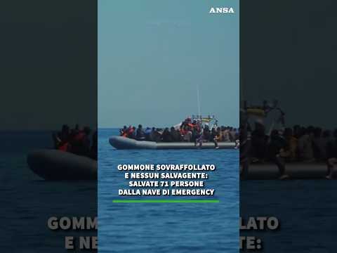 Gommone sovraffollato e nessun salvagente: salvate 71 persone dalla nave di Emergency #ansa #news