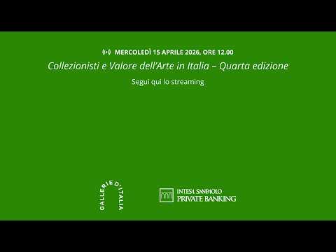 Collezionisti e Valore dell’Arte in Italia – Quarta edizione