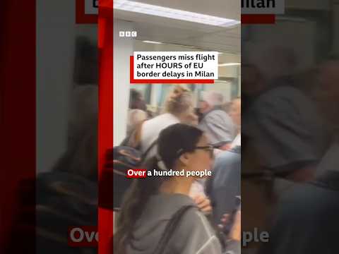 Passengers miss EasyJet flight after hours of EU border delays in Milan. #BBCNews
