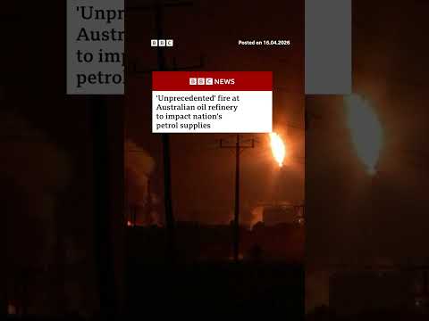 ‘Unprecedented’ fire at Australian oil refinery to impact petrol supplies. #Australia #BBCNews