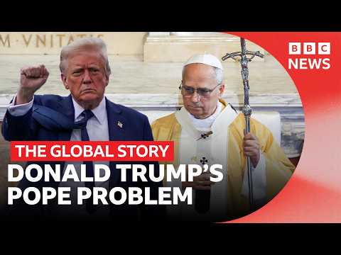 Why has US President Donald Trump fallen out with the Pope? | The Global Story