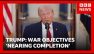 US President Trump says Iran war objectives 'nearing completion' | BBC News