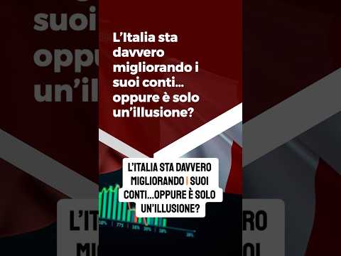 Italia davvero fuori pericolo? Il deficit crolla ma il debito preoccupa