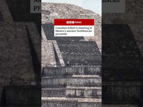 Canadian killed in shooting at Mexico’s ancient Teotihuacán pyramids. #Mexico #Shorts #BBCNews