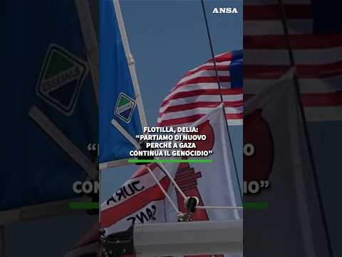 Flotilla, Delia: “Partiamo di nuovo perche’ a Gaza continua il genocidio” #ansa #news