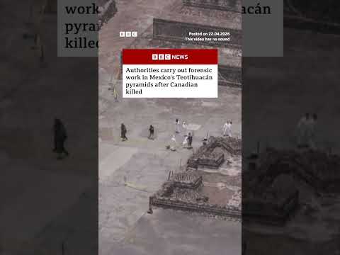 Authorities continue forensic work at Mexico’s Teotihuacán after Canadian woman killed. #BBCNews