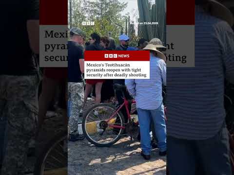 Mexico’s Teotihuacán pyramids reopen with tight security after deadly shooting. #BBCNews
