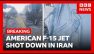 American fighter jet shot down over Iran, US and Iranian media report | BBC News