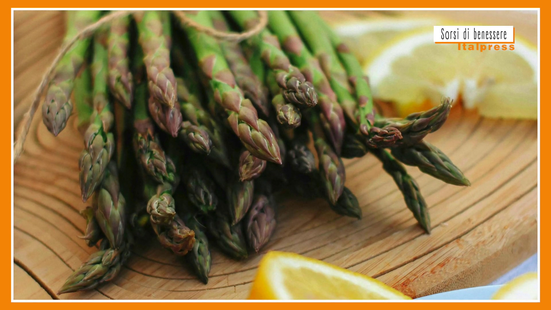Sorsi di Benessere - Le propriet&agrave; degli asparagi
