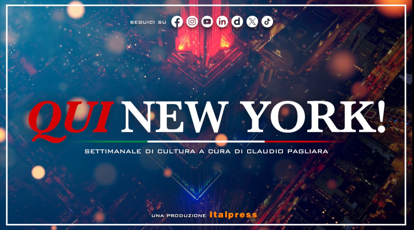 Italpress lancia &ldquo;Qui New York&rdquo;, nuovo format video di Claudio Pagliara