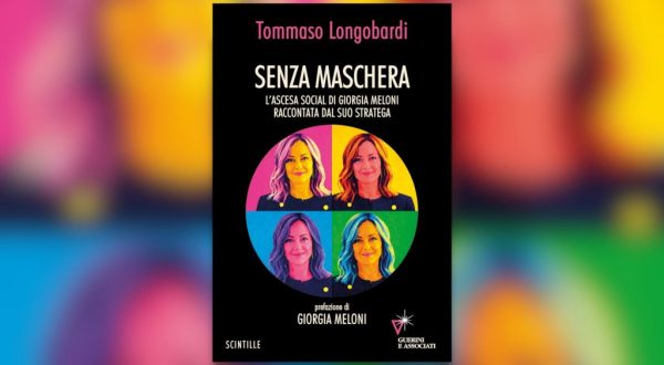 Meloni e i suoi segreti della comunicazione, il nuovo libro di Tommaso Longobardi