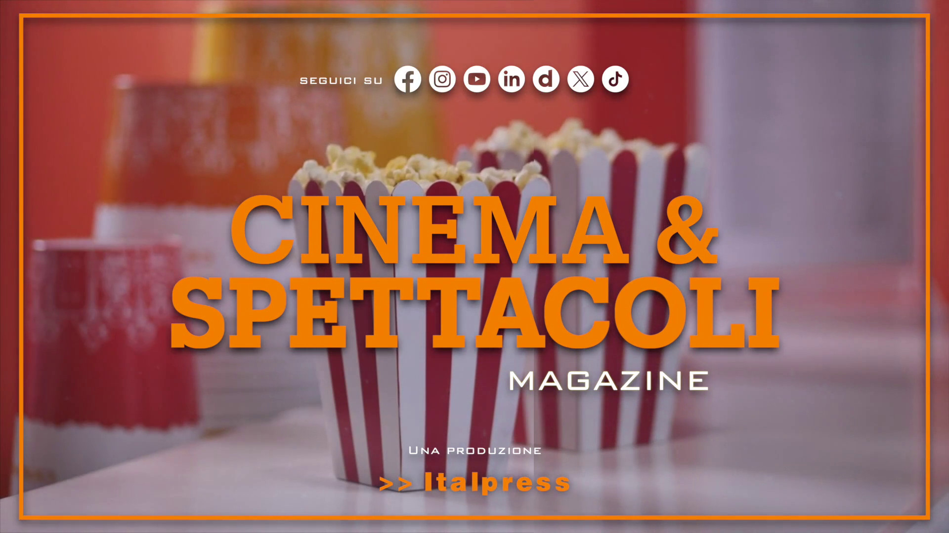 Cinema &amp; Spettacoli Magazine - 6/5/2026