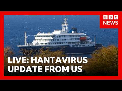 LIVE: US health authorities to give hantavirus update | BBC News
