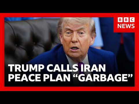 Trump calls Iran peace plan “garbage” and says ceasefire is “on life support” | BBC News