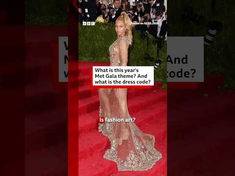 The theme of the 2026 Met Gala is &ldquo;Costume Art&rdquo;, while the dress code is &ldquo;Fashion is Art&rdquo;. #BBCNews