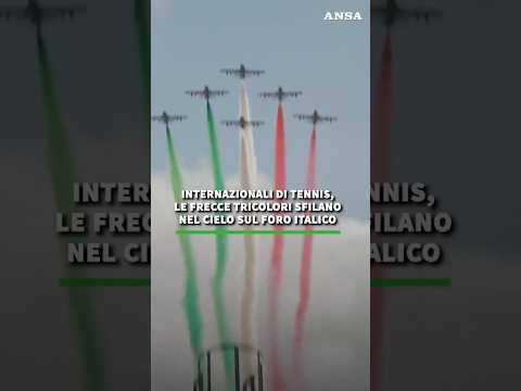 Internazionali, le Frecce tricolori sfilano nel cielo sul Foro italico #ansa #news