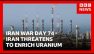 US defends cost of war as Iran threatens to enrich uranium or sming | BBC News