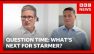 UK Prime Minister Keir Starmer faces potential leadership challenge | BBC Question Time
